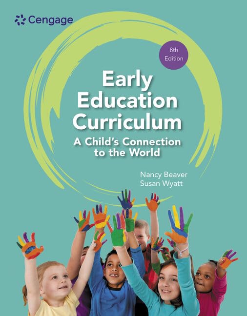 Early Education Curriculum: A Child's Connection to the World (Mindtap Course List) Education & Training