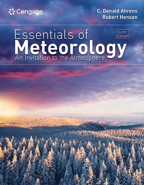Essentials of Meteorology: An Invitation to the Atmosphere (Mindtap Course List) Geology & Geography