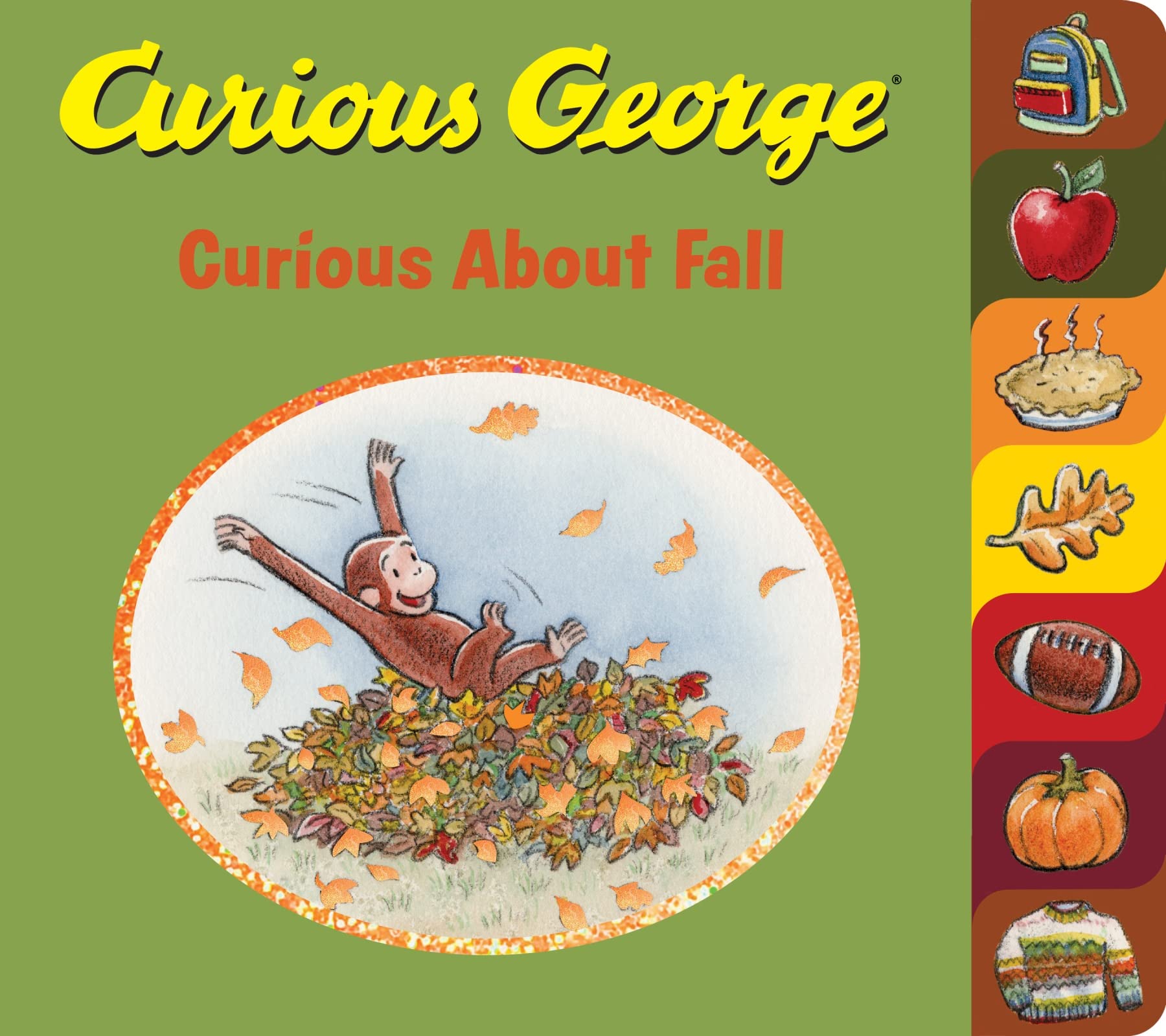 Curious George Curious About Fall (tabbed board book): A Delightful Board Book Autumn Adventure Featuring Everyone's Favorite Curious Monkey Parents & Children