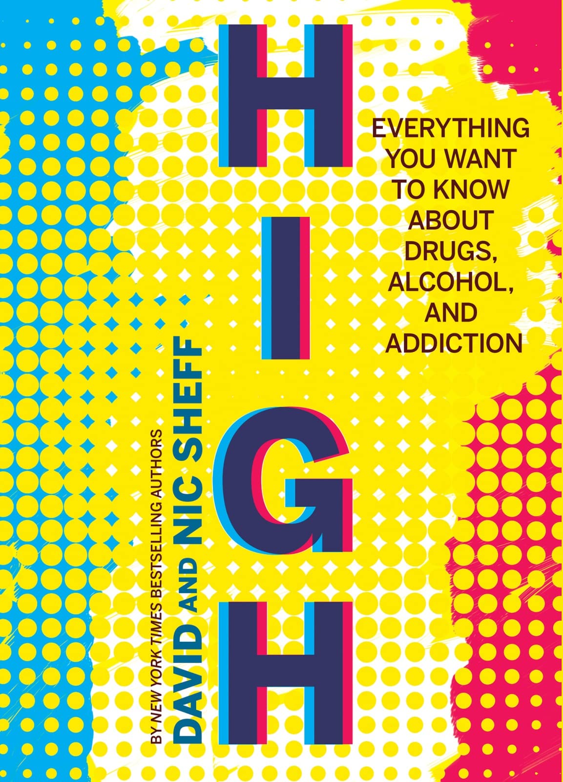 High: Everything You Want to Know About Drugs, Alcohol, and Addiction Parents & Children