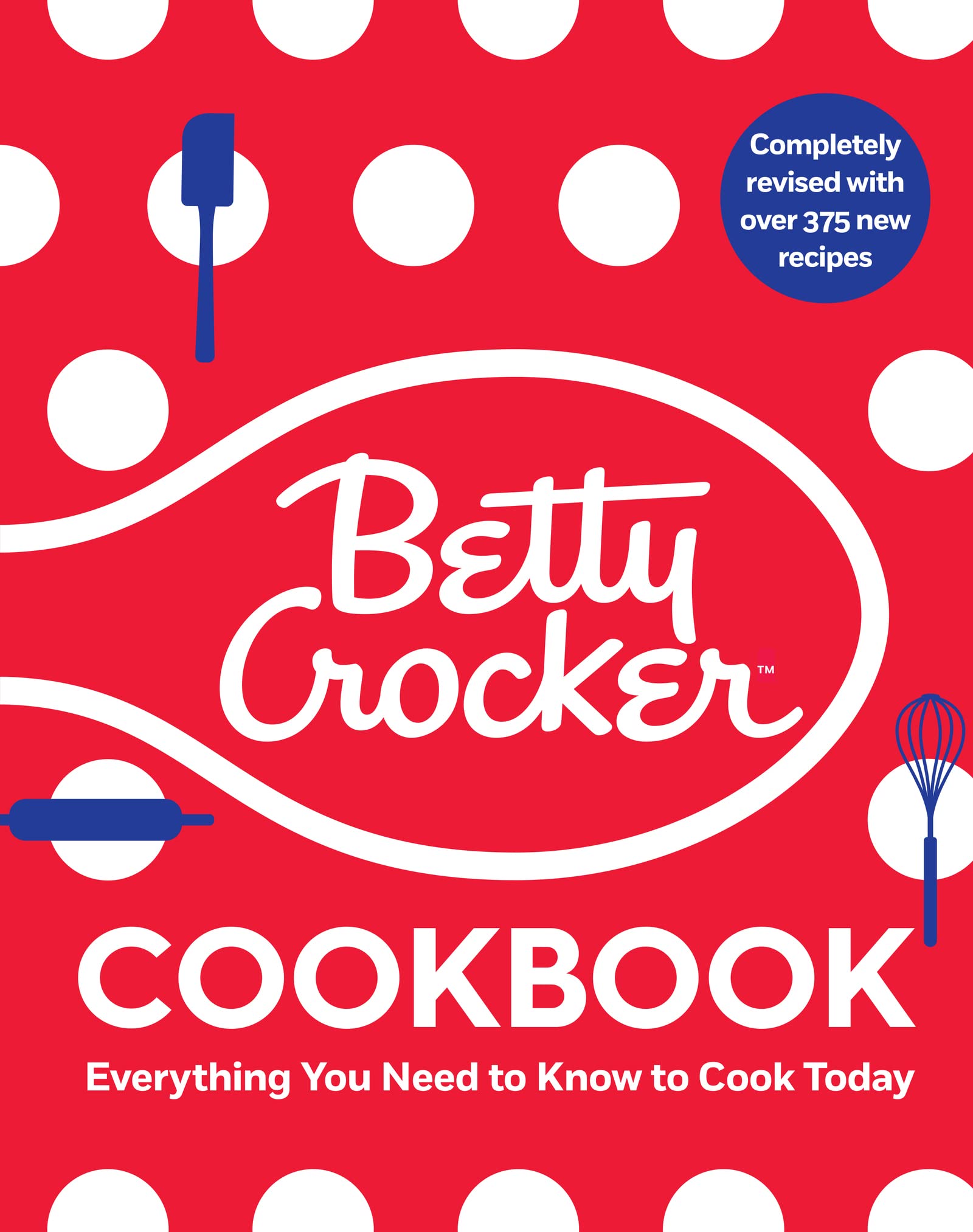 The Betty Crocker Cookbook, 13th Edition: Everything You Need to Know to Cook Today (Betty Crocker Cooking) Leisure, Home & Garden