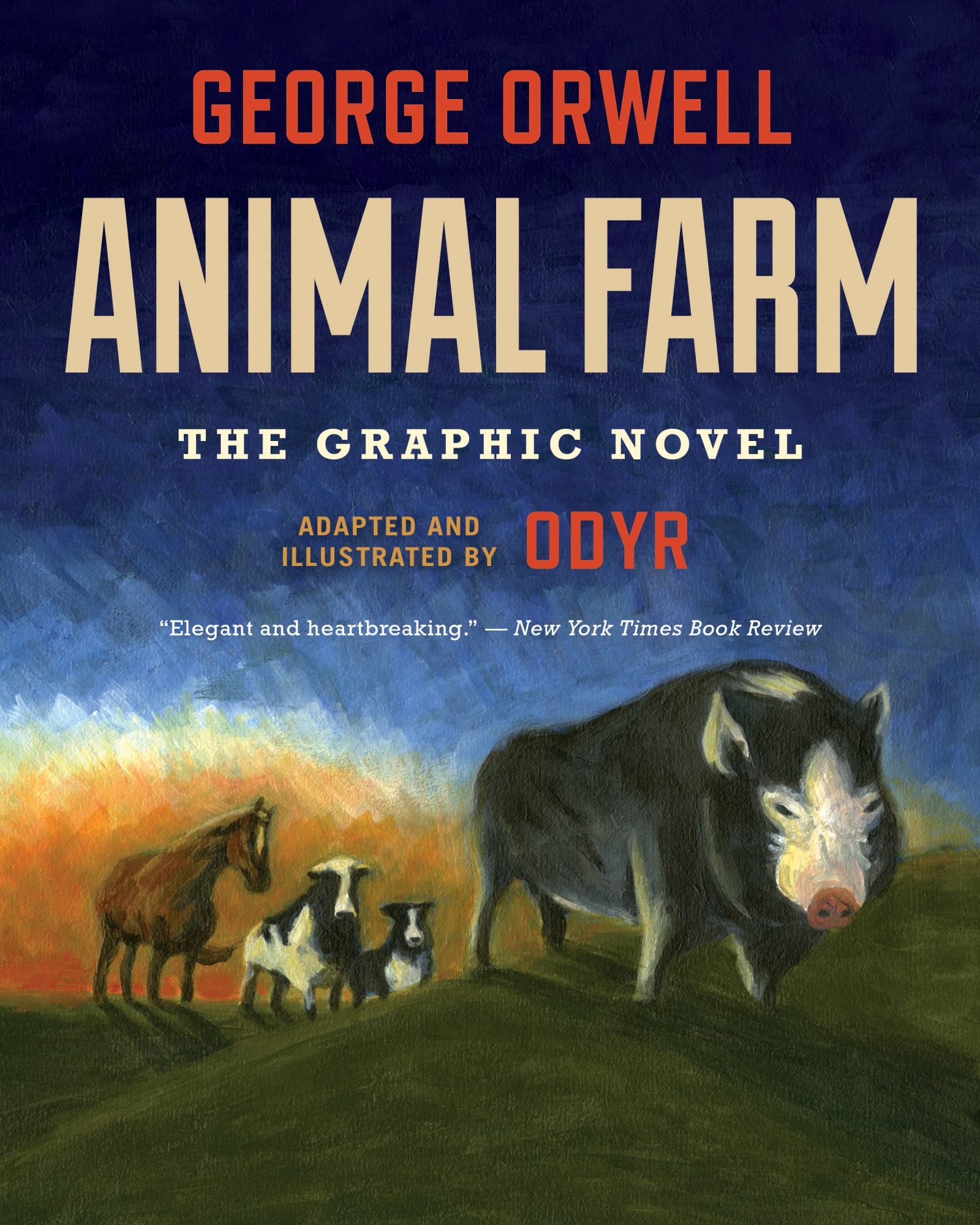 Animal Farm: The Graphic Novel: (Authorized Orwell Edition) Classics