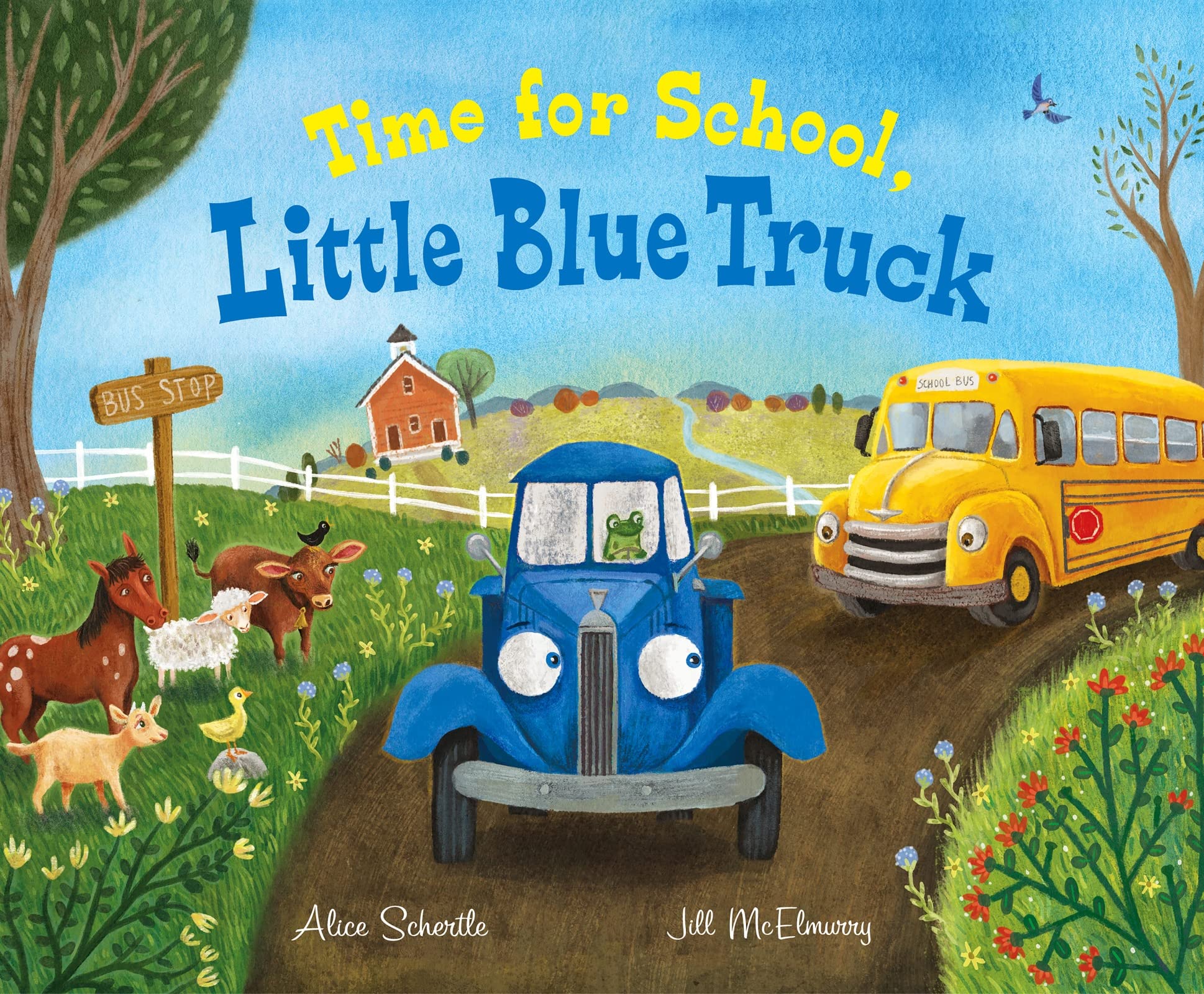 Time for School, Little Blue Truck: A Back to School Book for Kids (Little Blue Truck, 14) Non-fiction