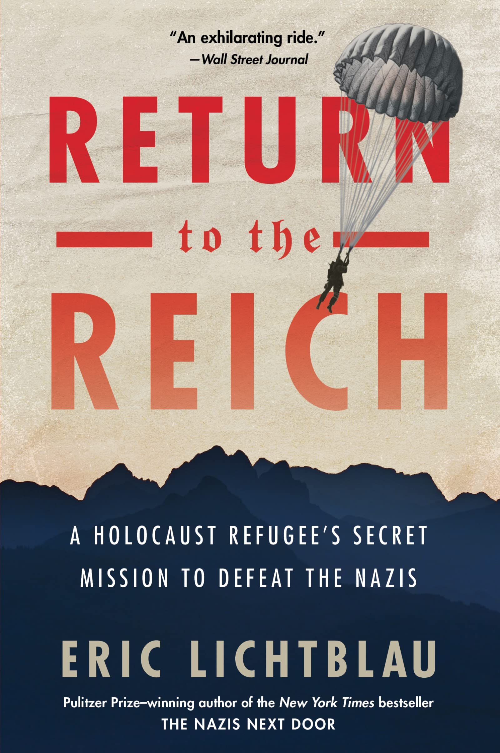 Return To The Reich: A Holocaust Refugee's Secret Mission to Defeat the Nazis Politics & Society