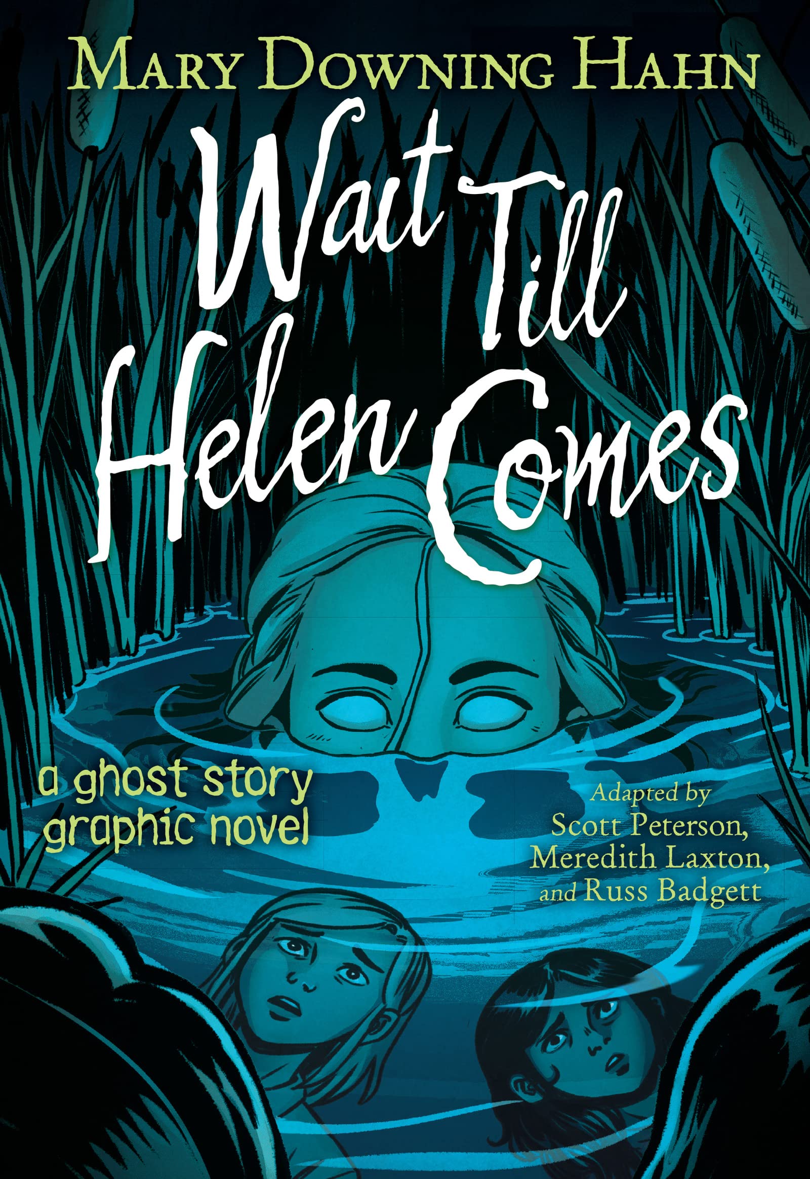 Wait Till Helen Comes Graphic Novel: A Ghost Story Horror & Mystery