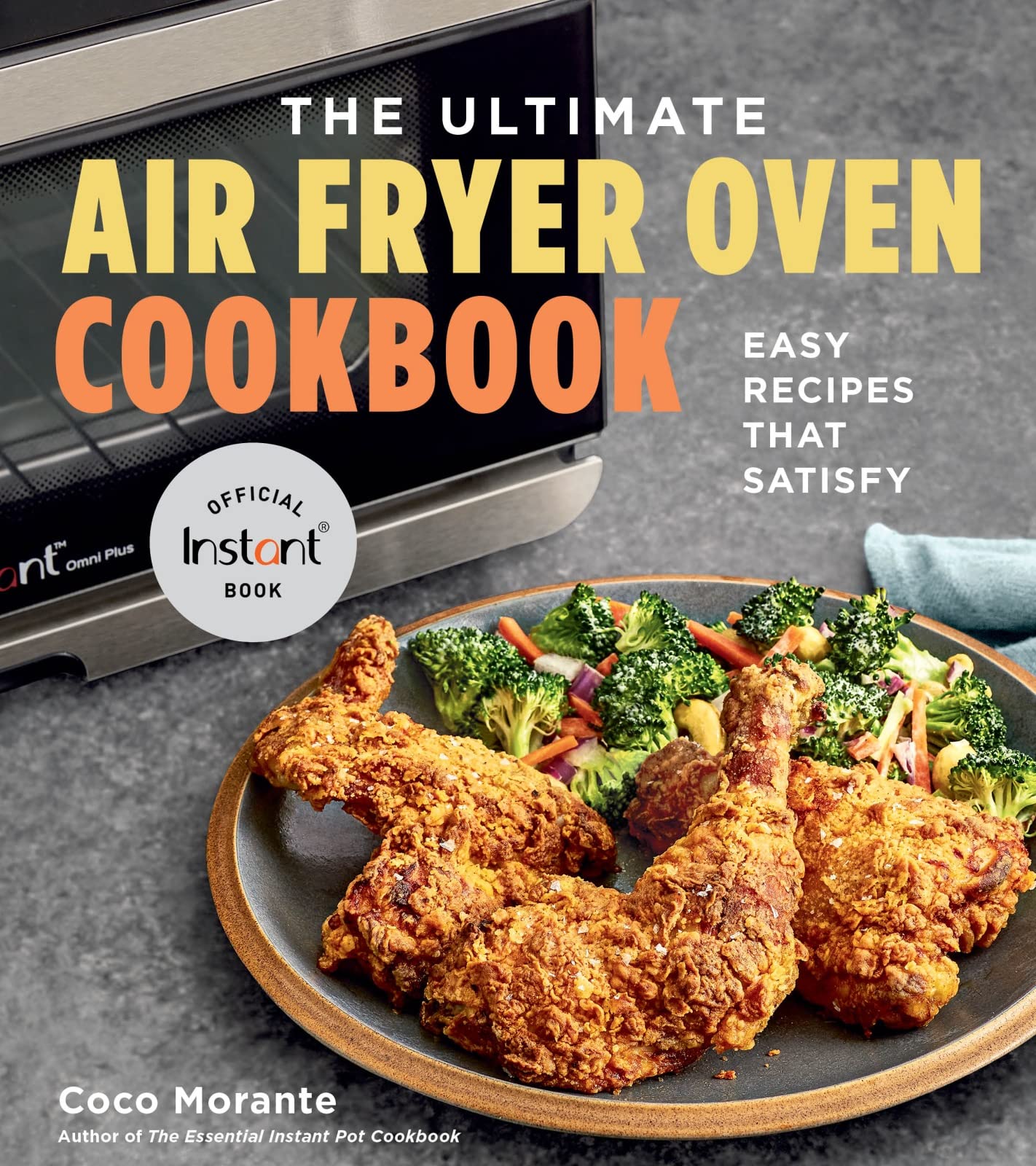 The Ultimate Air Fryer Oven Cookbook: Easy Recipes That Satisfy Leisure, Home & Garden
