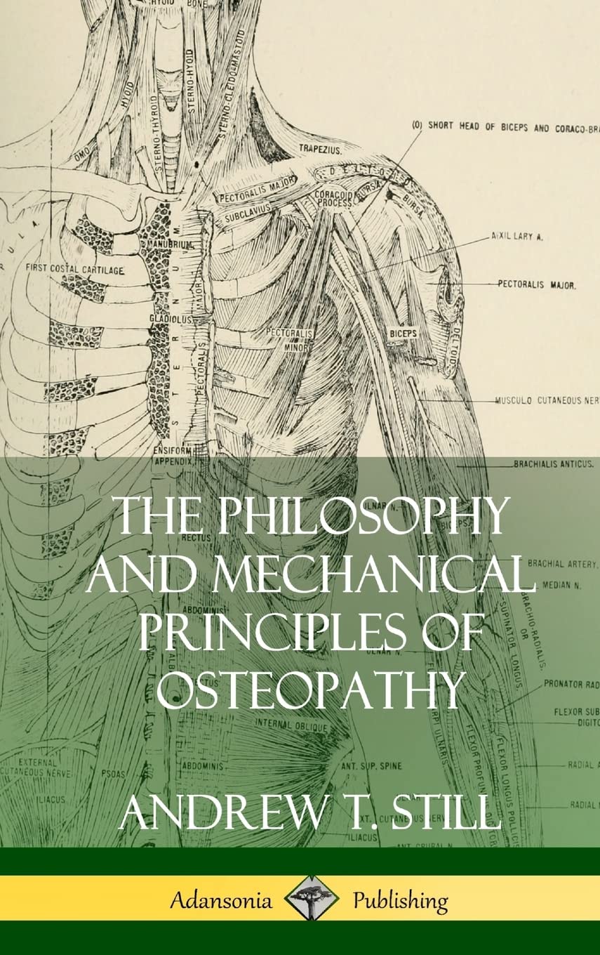 The Philosophy and Mechanical Principles of Osteopathy (Hardcover) Business & Technology