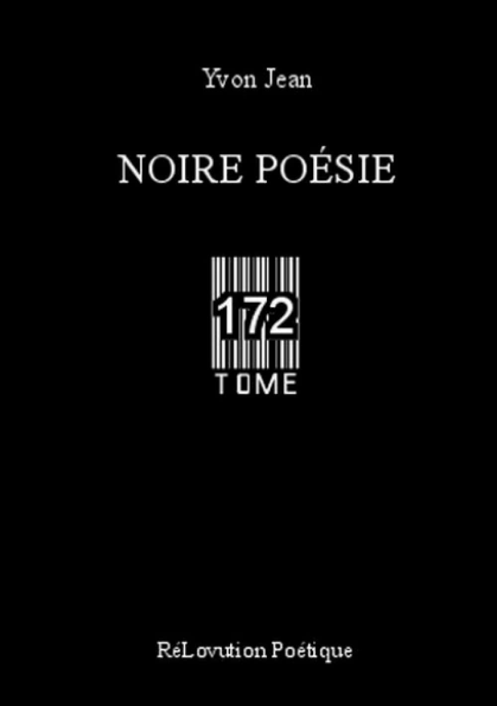 Noire Poésie Tome 172 book