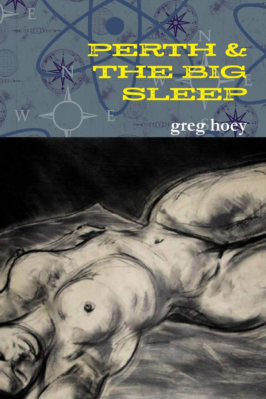 PERTH & THE BIG SLEEP Film, Art & Culture