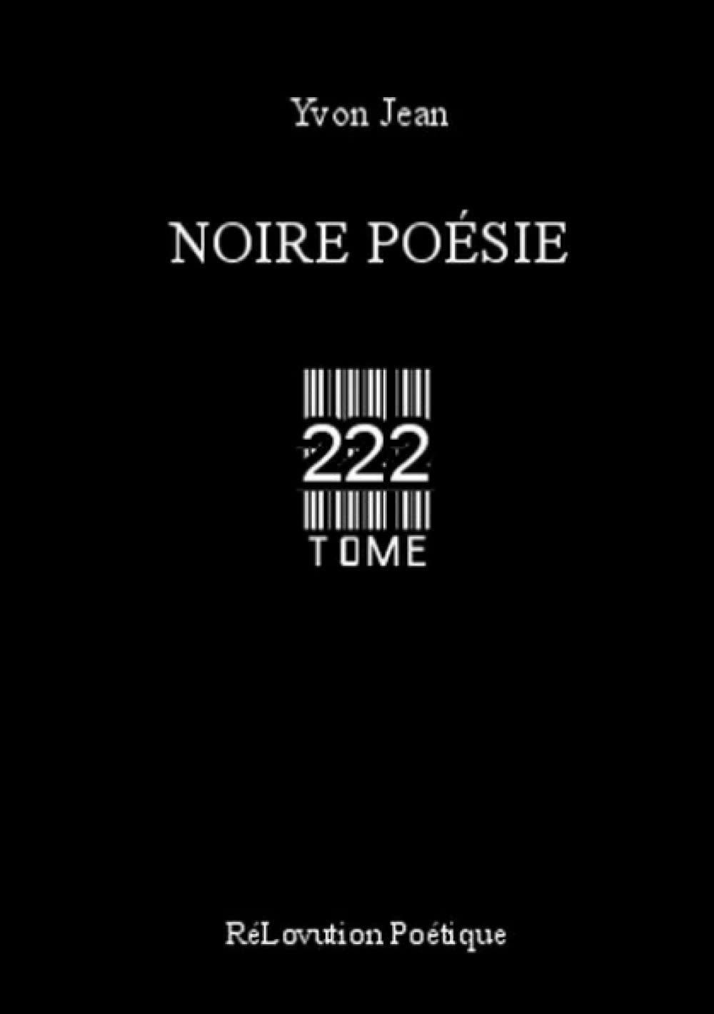 Noire Poésie Tome 222 book