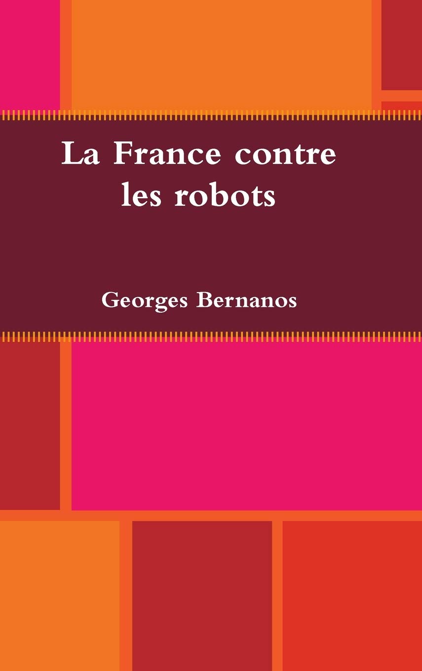 La France contre les robots Contemporary literature