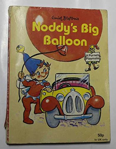 Enid Blyton's Noddy's big balloon (Purnell playmates) book