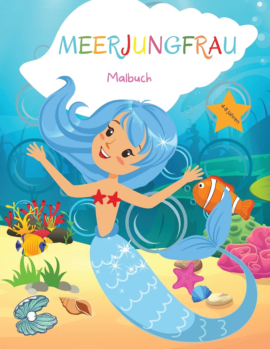 Meerjungfrau Malbuch: Für Kinder von 4-8 Jahren - Malbuch für Kinder 4-8 - Einfaches Level für Spaß und pädagogischen Zweck Meerjungfrau Malbuch für Mädchen - Vorschule und Kindergarten Tiptoi & Games