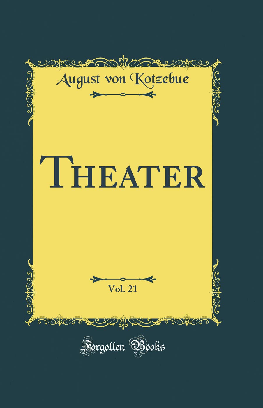 Theater, Vol. 21 (Classic Reprint) Film, Art & Culture