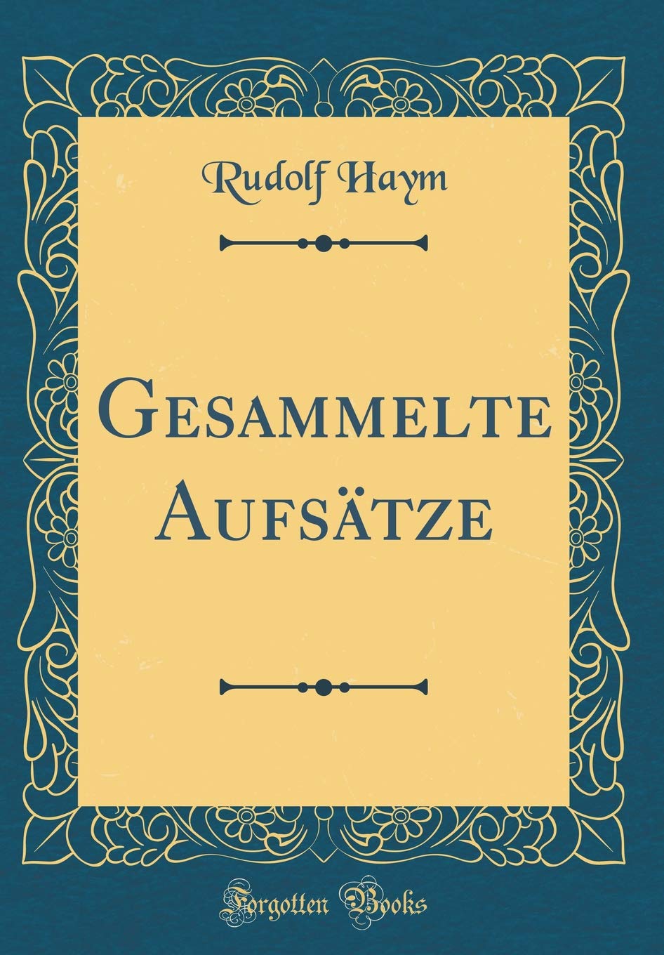 Gesammelte Aufsätze (Classic Reprint) Foreign Languages ​​& Dictionaries