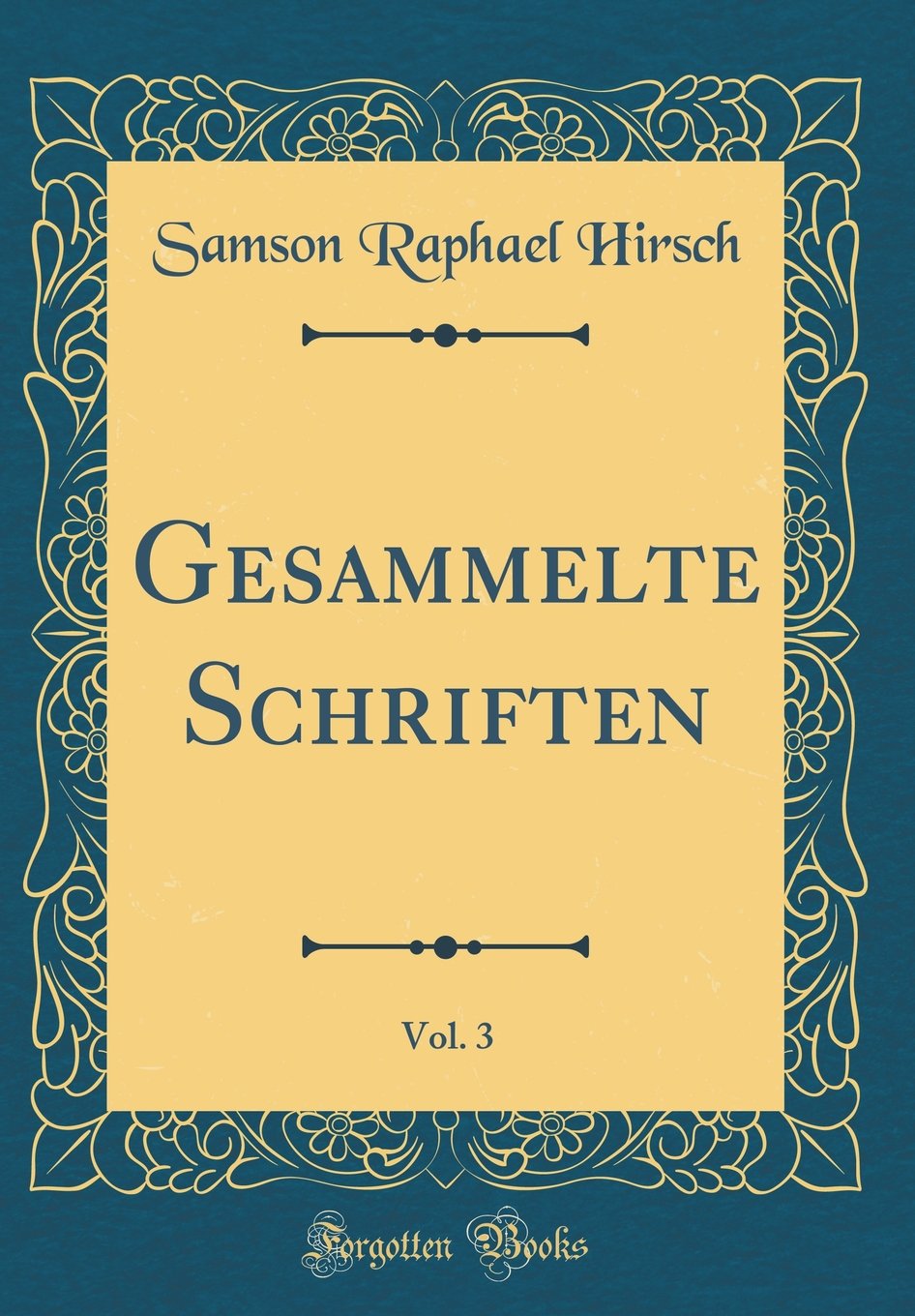 Gesammelte Schriften, Vol. 3 (Classic Reprint) Leisure, Home & Garden