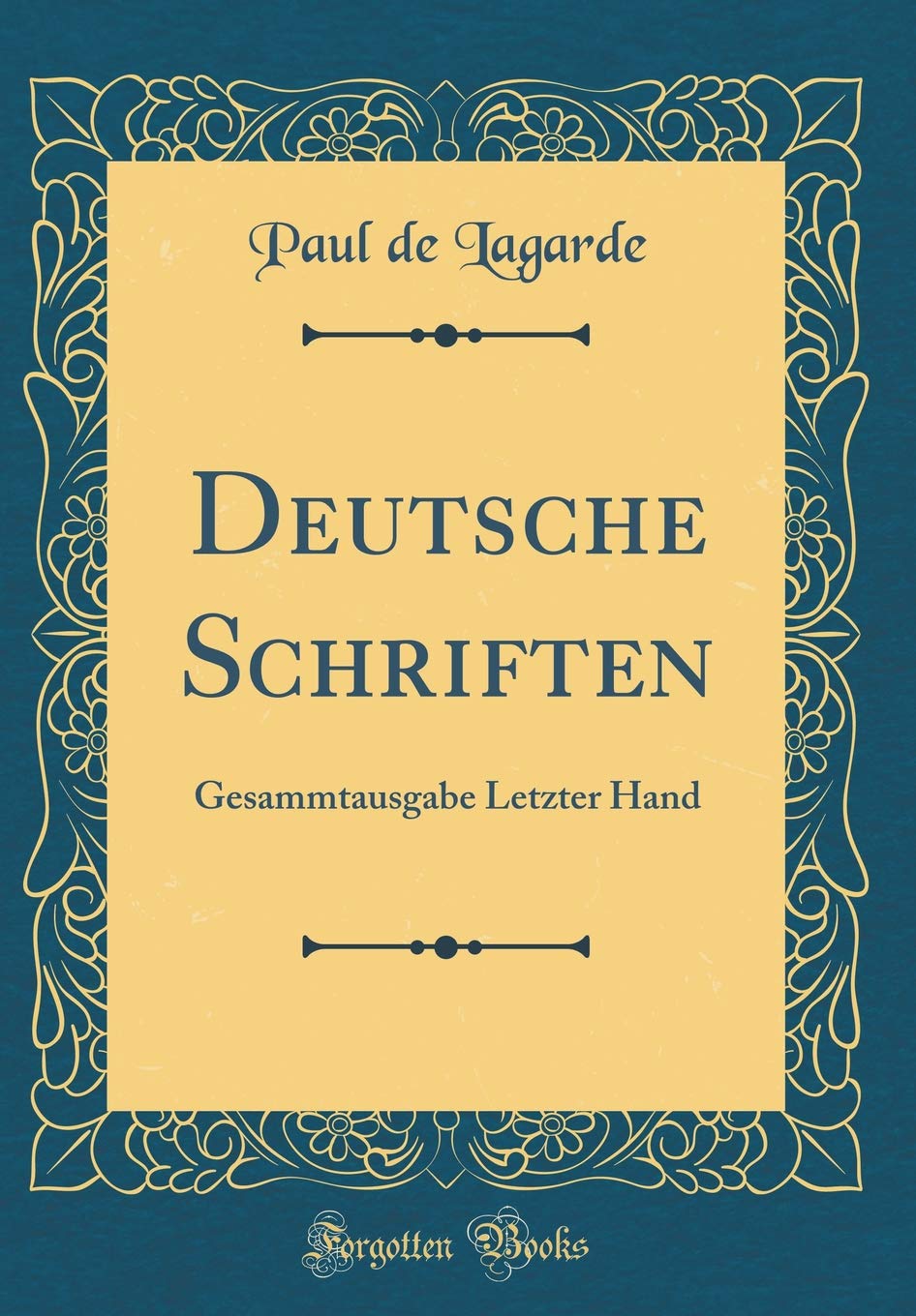 Deutsche Schriften: Gesammtausgabe Letzter Hand (Classic Reprint) Foreign Languages ​​& Dictionaries