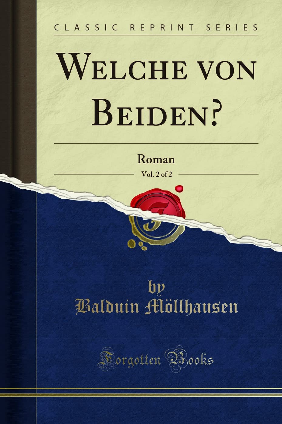 Welche Von Beiden?, Vol. 2 of 2: Roman (Classic Reprint) book