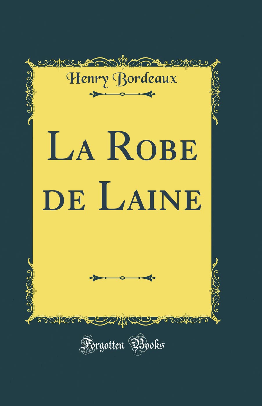 La Robe de Laine (Classic Reprint) book