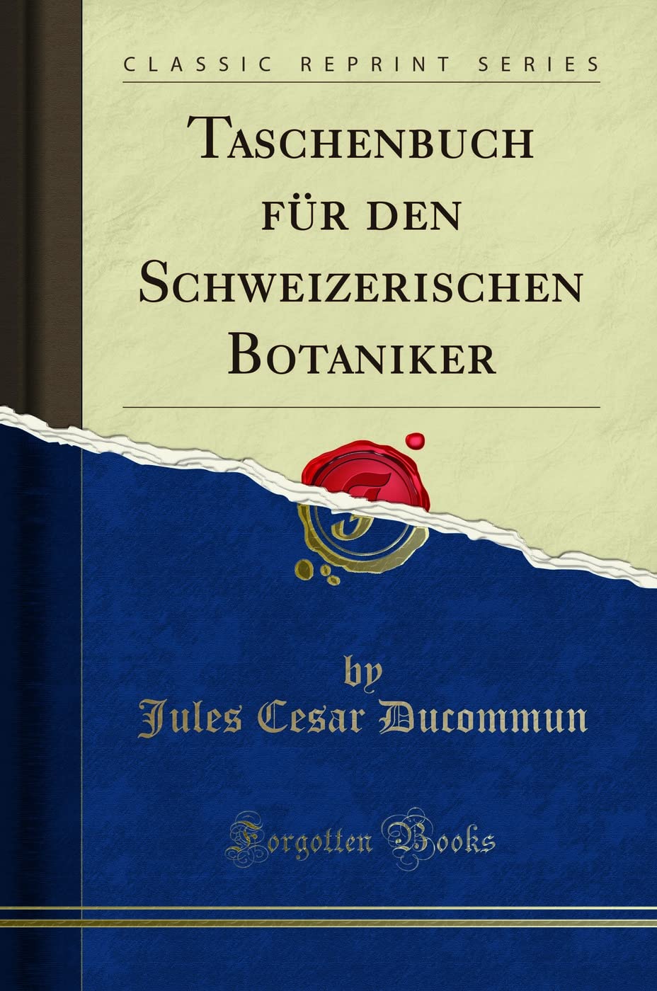 Taschenbuch für den Schweizerischen Botaniker (Classic Reprint) Business & Technology