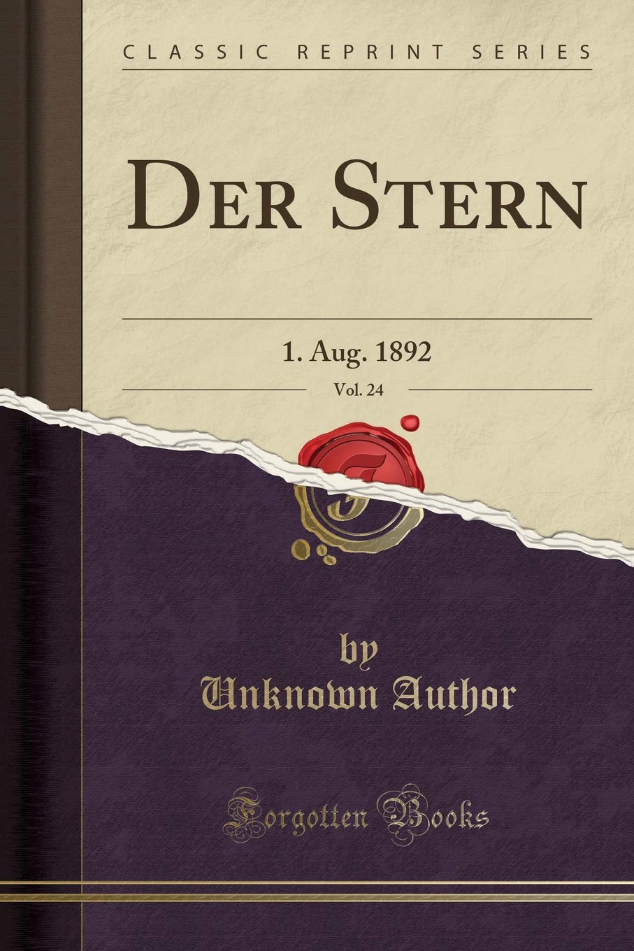 Der Stern, Vol. 24: 1. Aug. 1892 (Classic Reprint) Leisure, Home & Garden