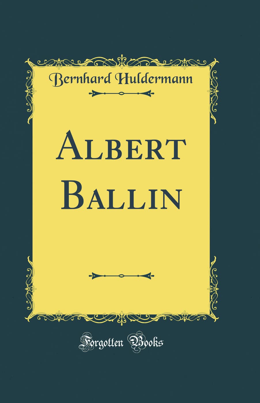Albert Ballin (Classic Reprint) Film, Art & Culture