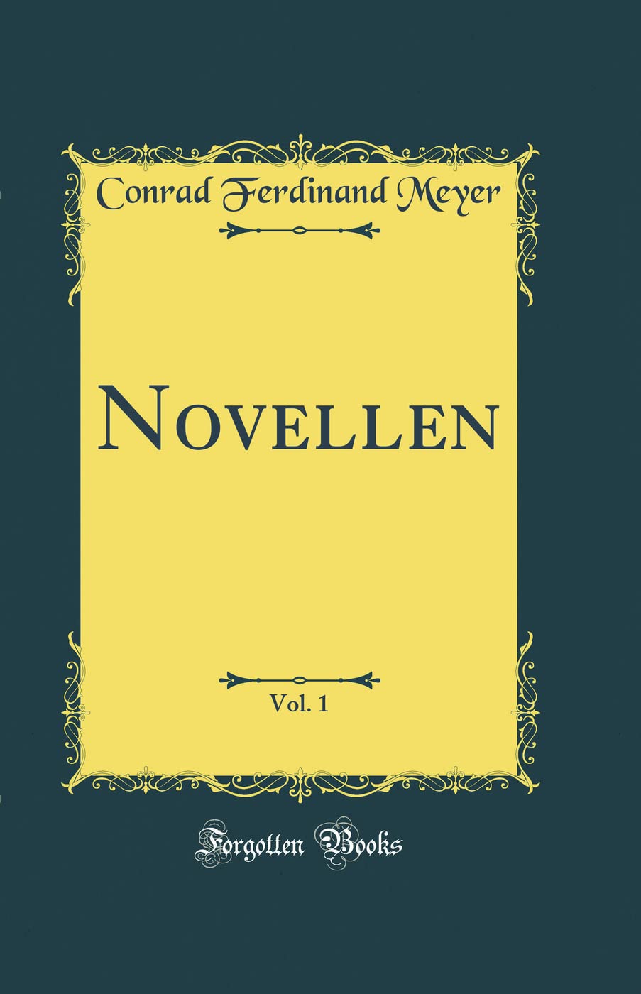 Novellen, Vol. 1 (Classic Reprint) Film, Art & Culture