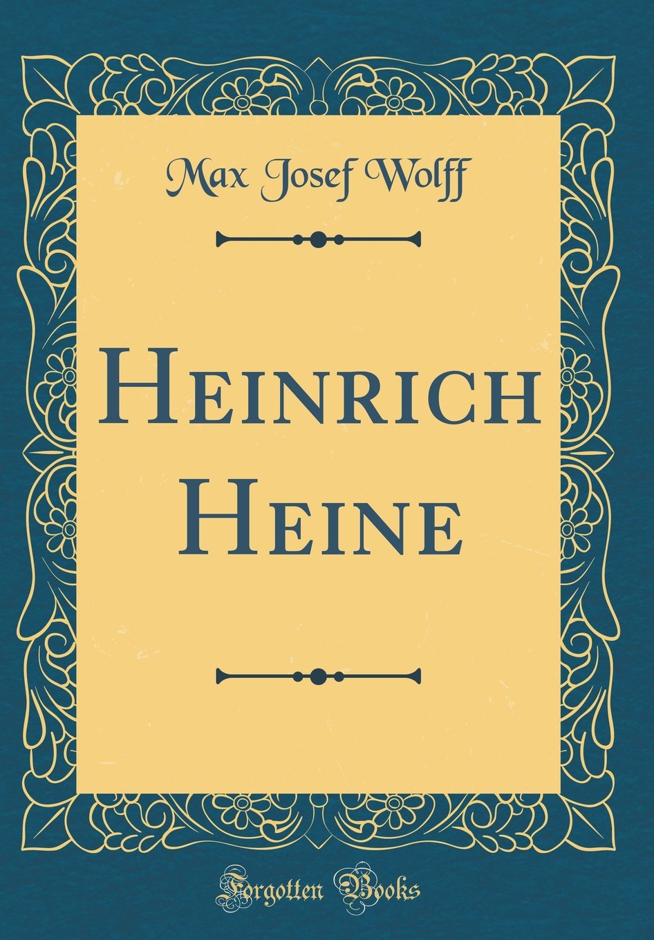 Heinrich Heine (Classic Reprint) Film, Art & Culture