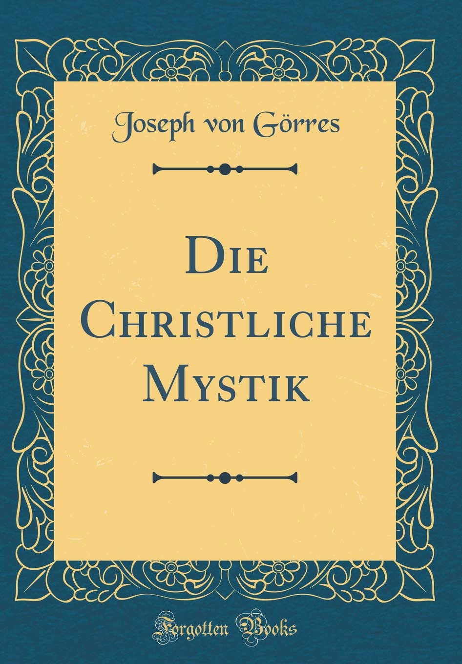 Die Christliche Mystik (Classic Reprint) Leisure, Home & Garden