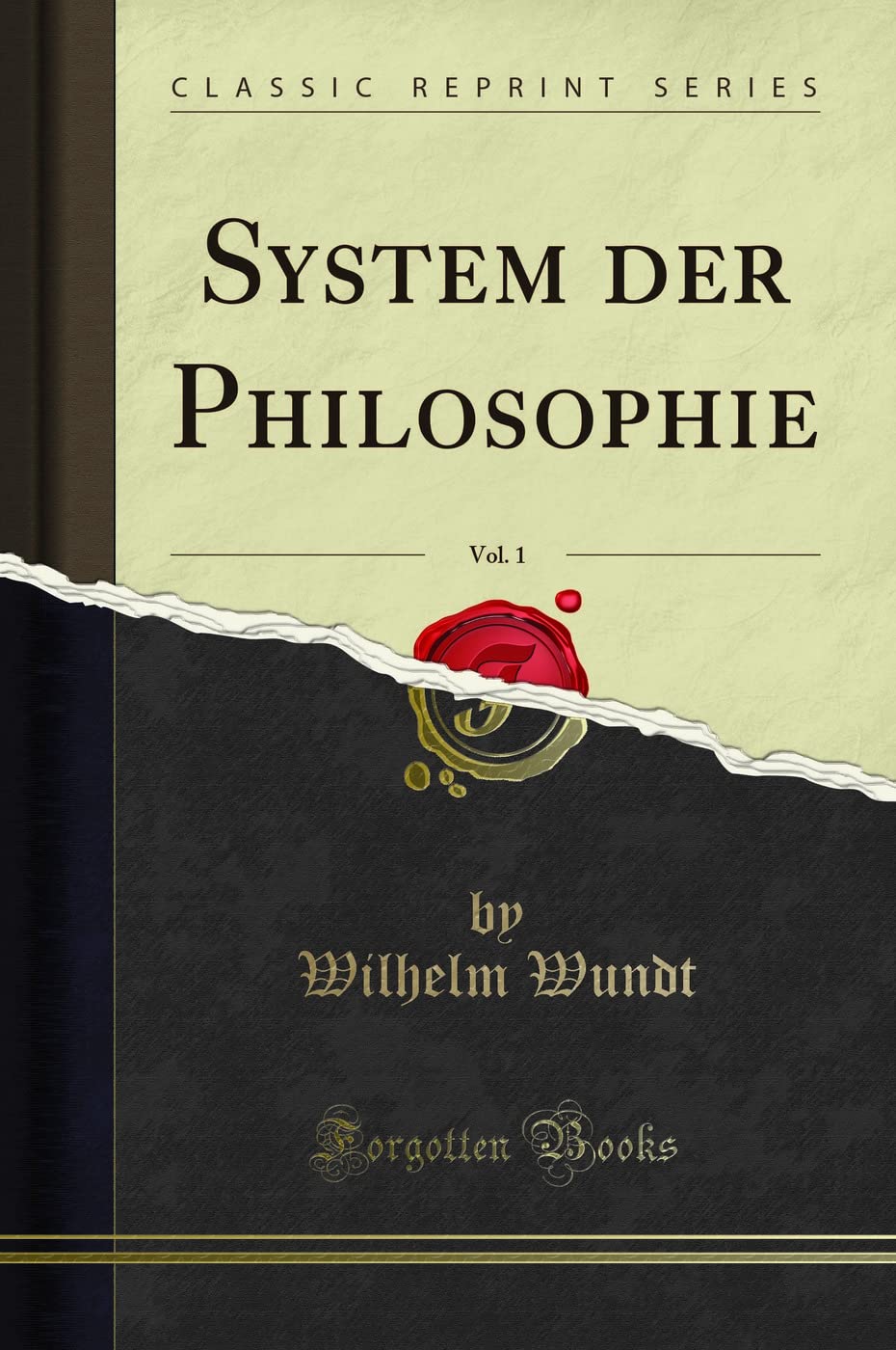 System der Philosophie, Vol. 1 (Classic Reprint) Philosophy