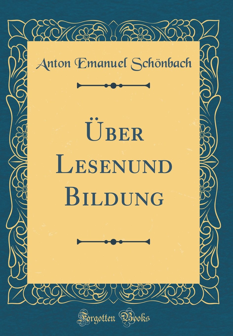 Über Lesenund Bildung (Classic Reprint) Film, Art & Culture