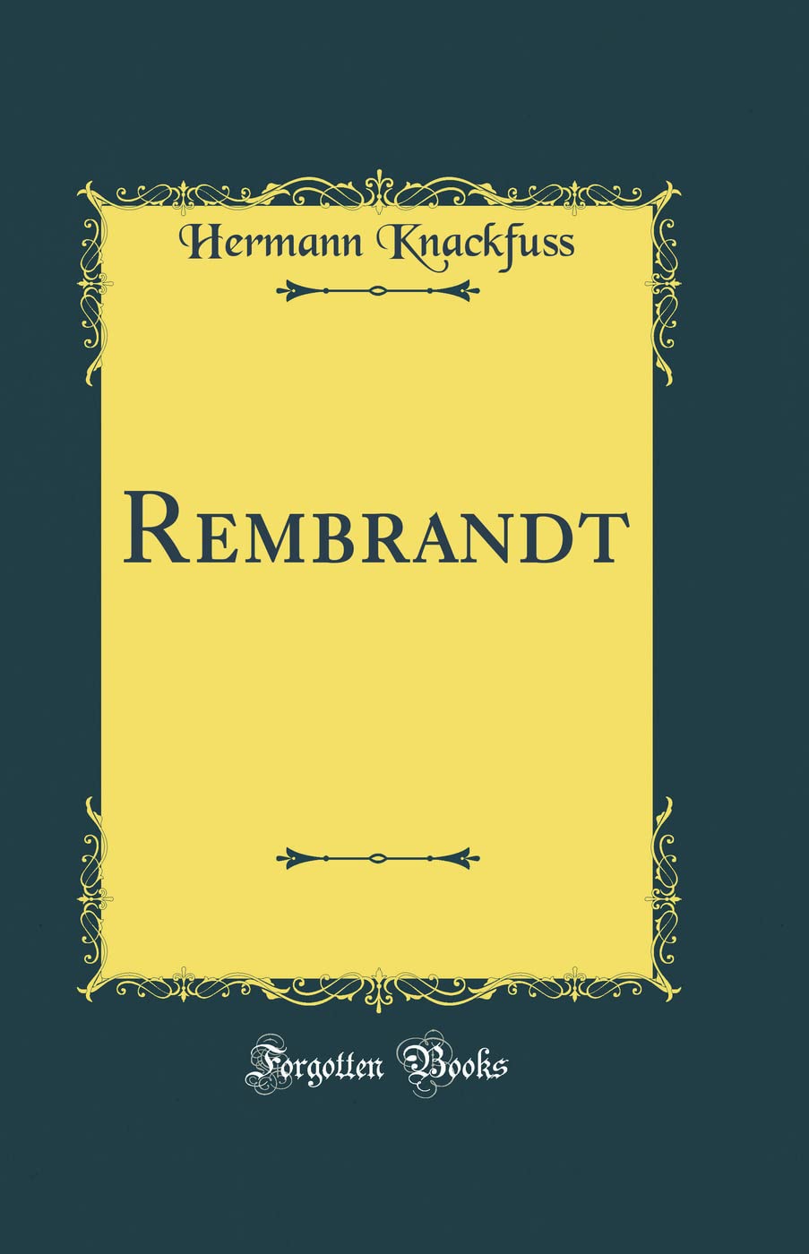 Rembrandt (Classic Reprint) Film, Art & Culture