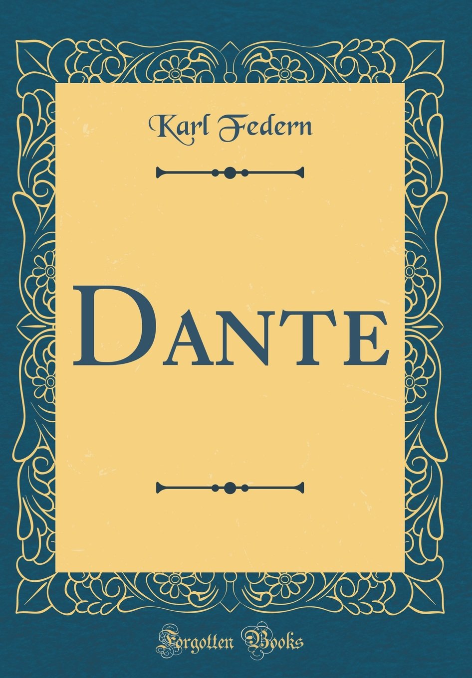 Dante (Classic Reprint) Poetry