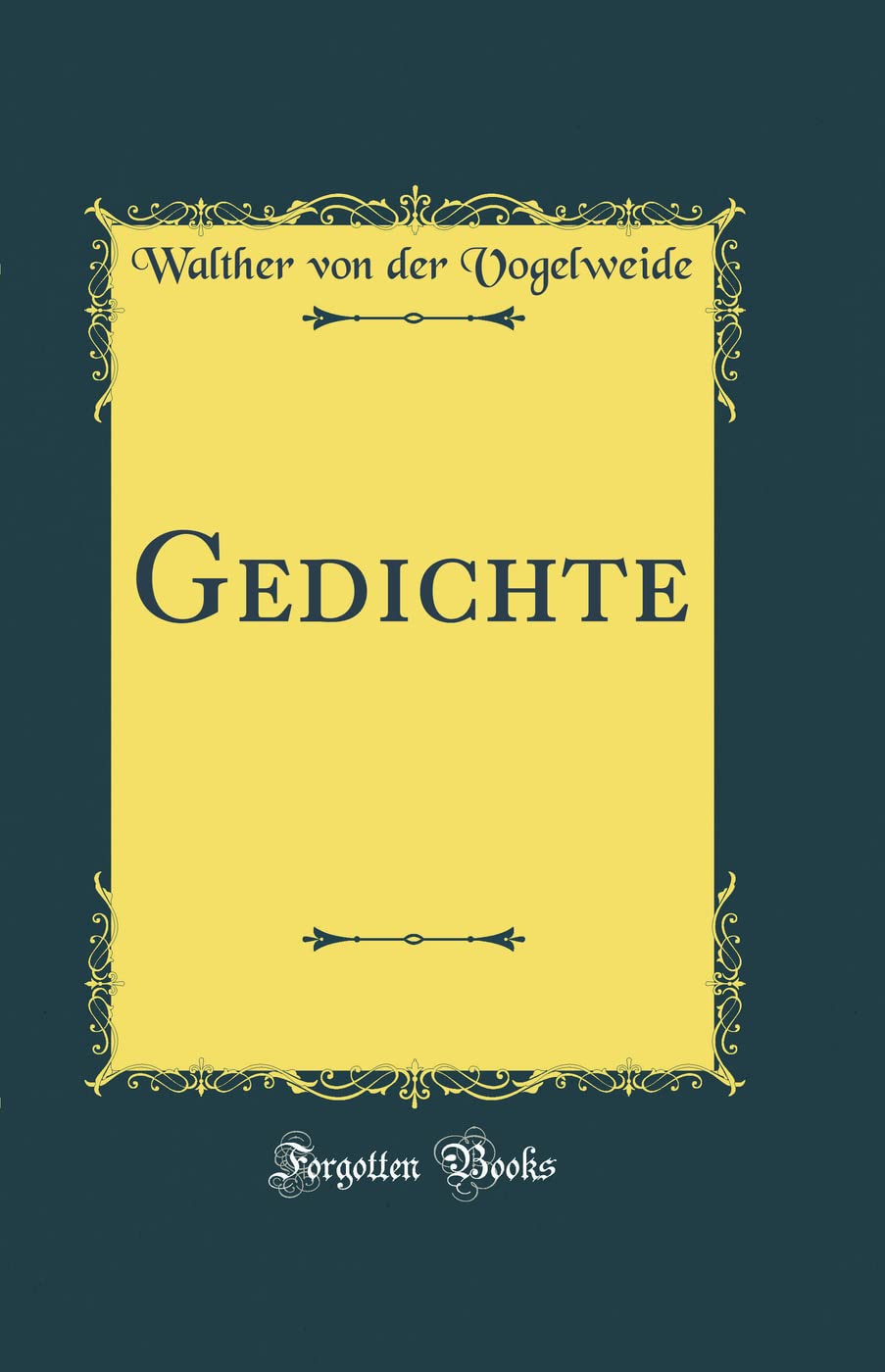Gedichte (Classic Reprint) Film, Art & Culture