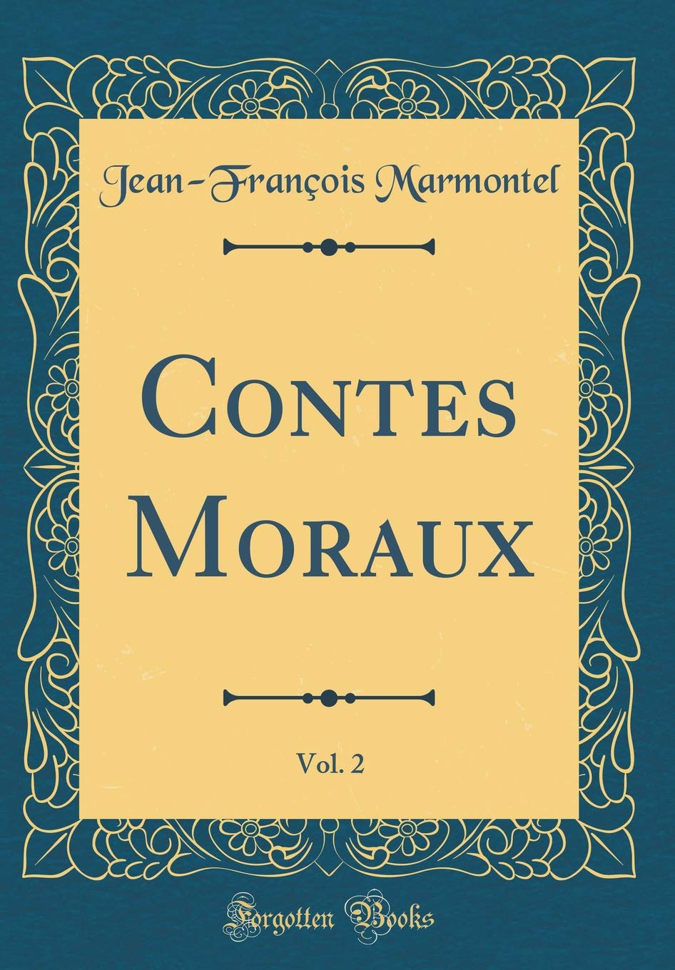 Contes Moraux, Vol. 2 (Classic Reprint) Drama