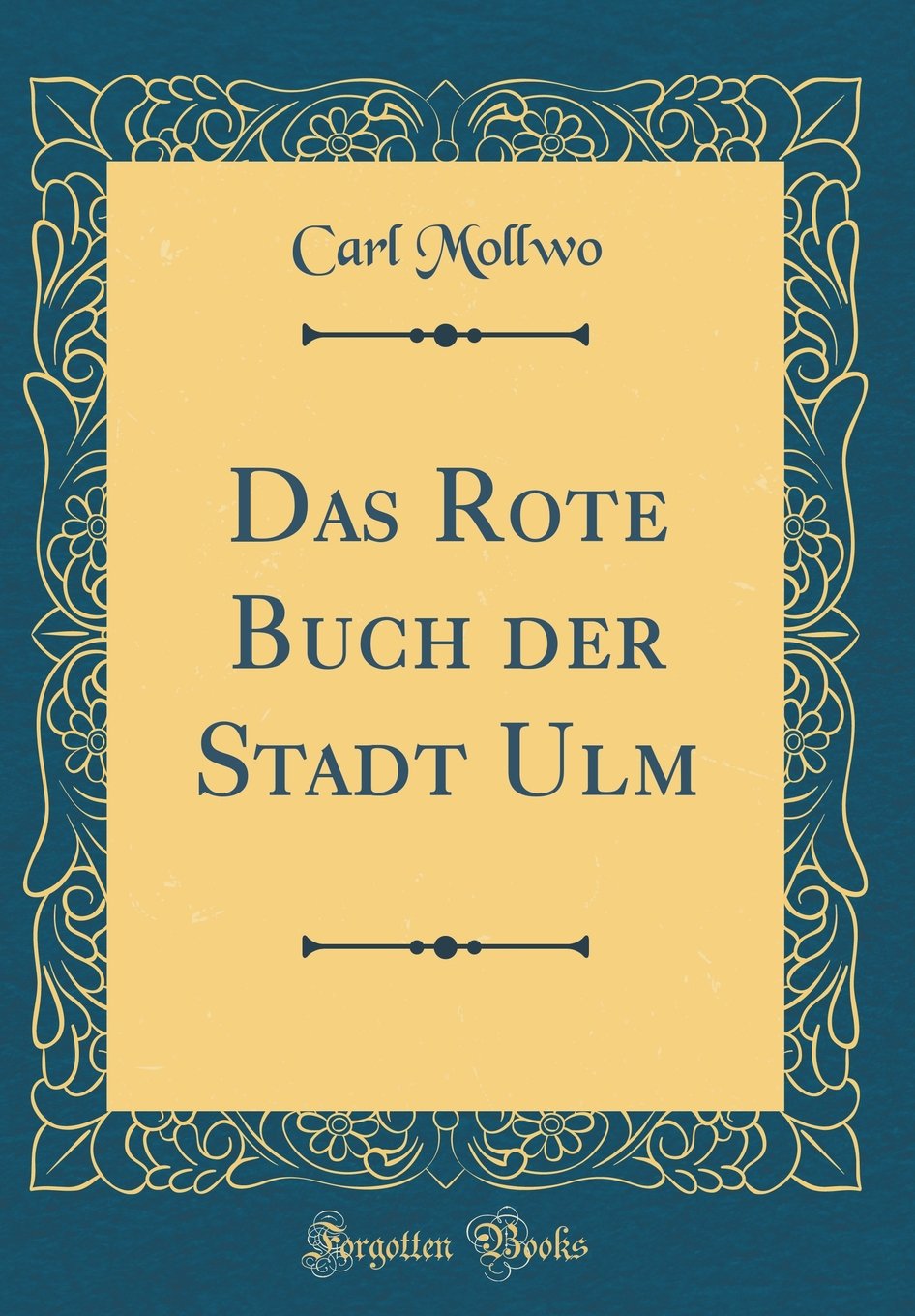 Das Rote Buch der Stadt Ulm (Classic Reprint) Poetry