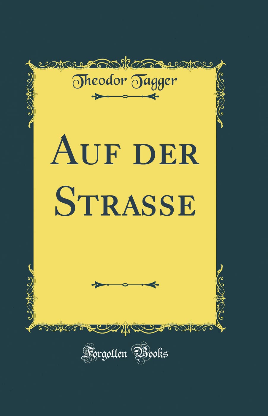 Auf der Strasse (Classic Reprint) Contemporary literature