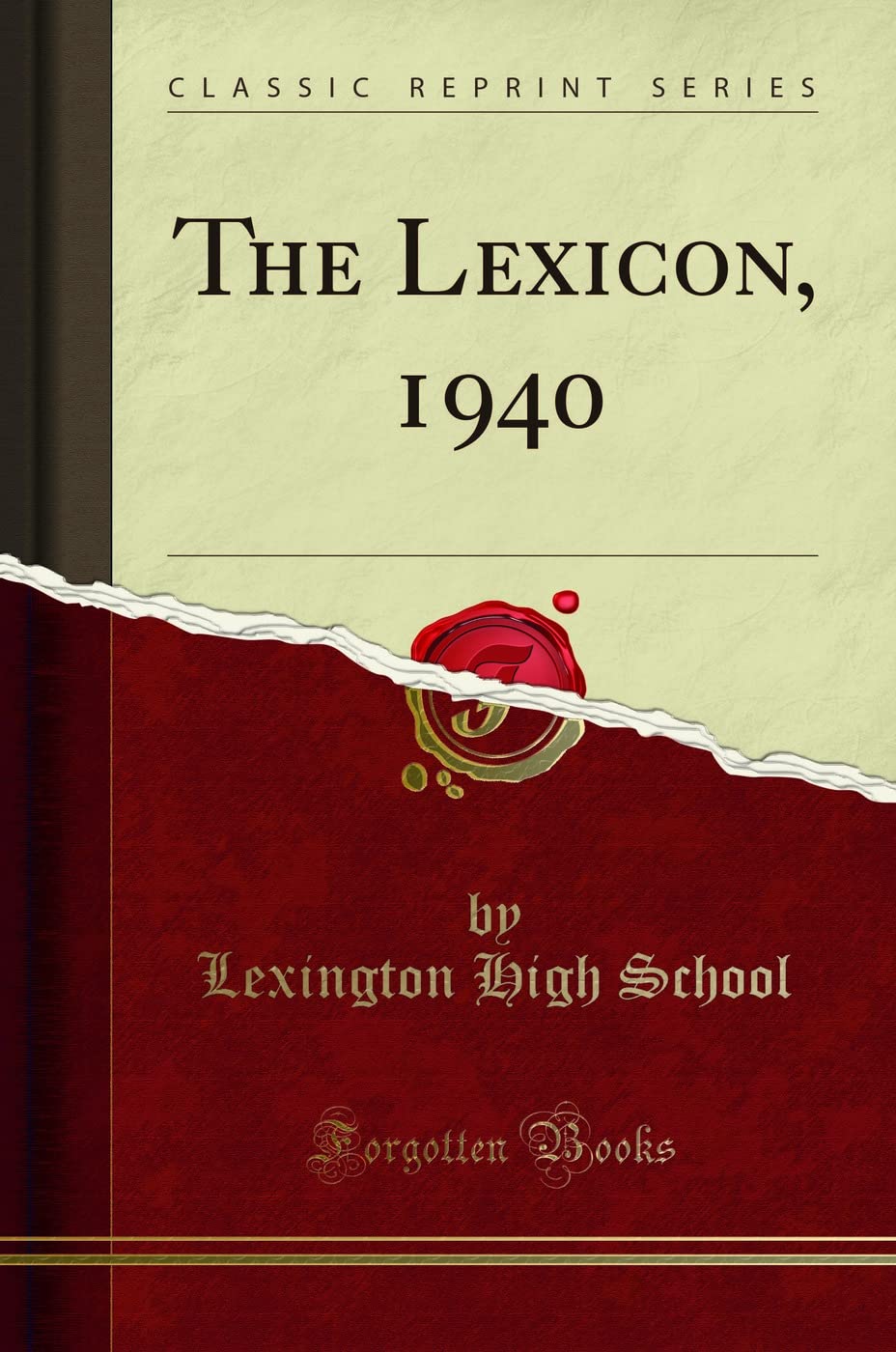 The Lexicon, 1940 (Classic Reprint) Reference Books