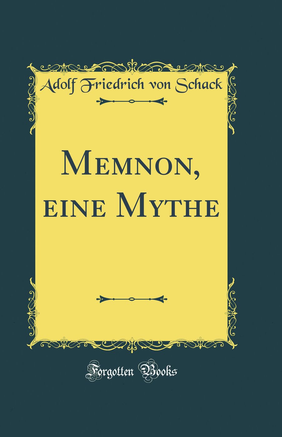 Memnon, eine Mythe (Classic Reprint) Film, Art & Culture