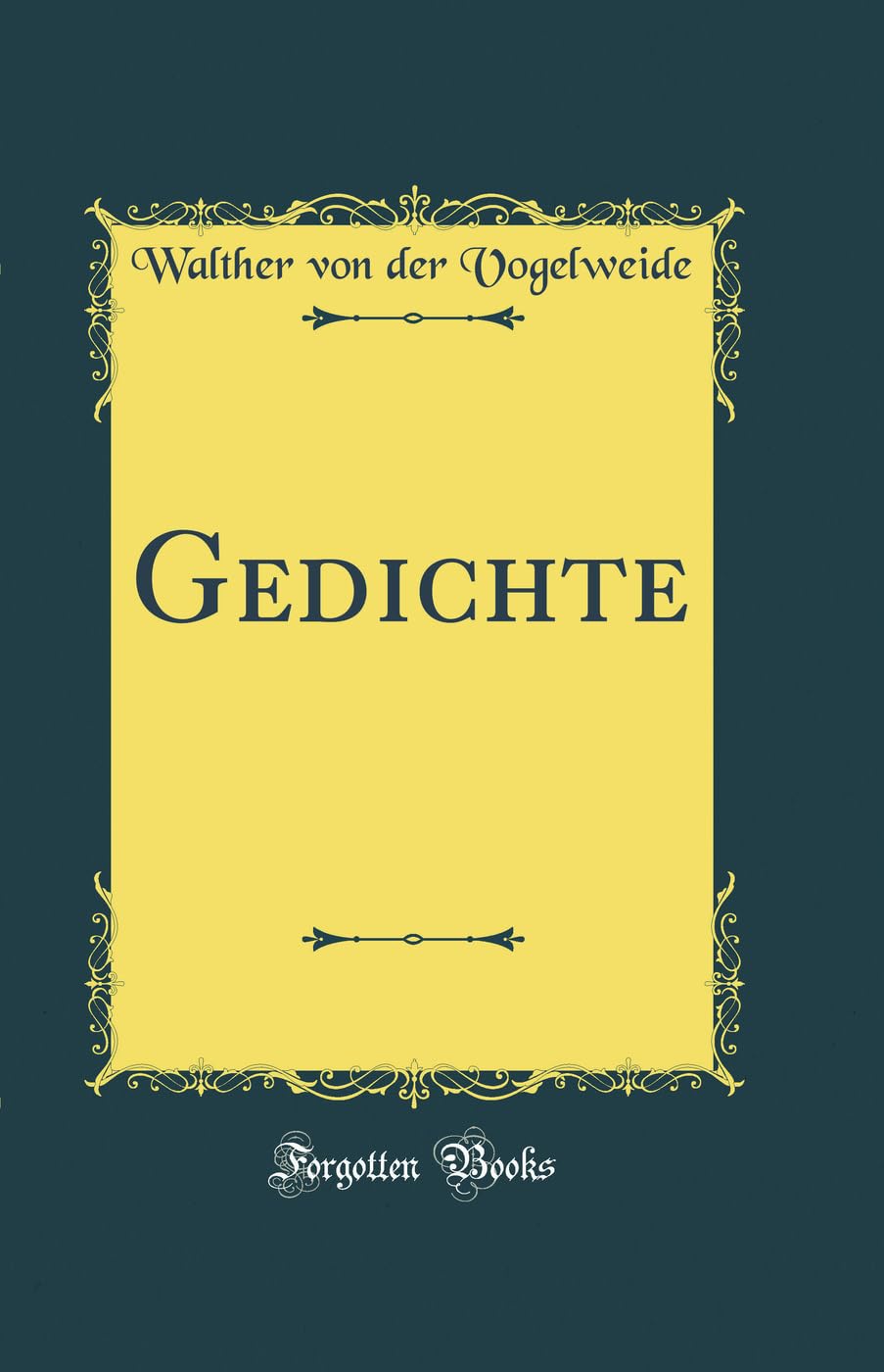 Gedichte (Classic Reprint) Film, Art & Culture