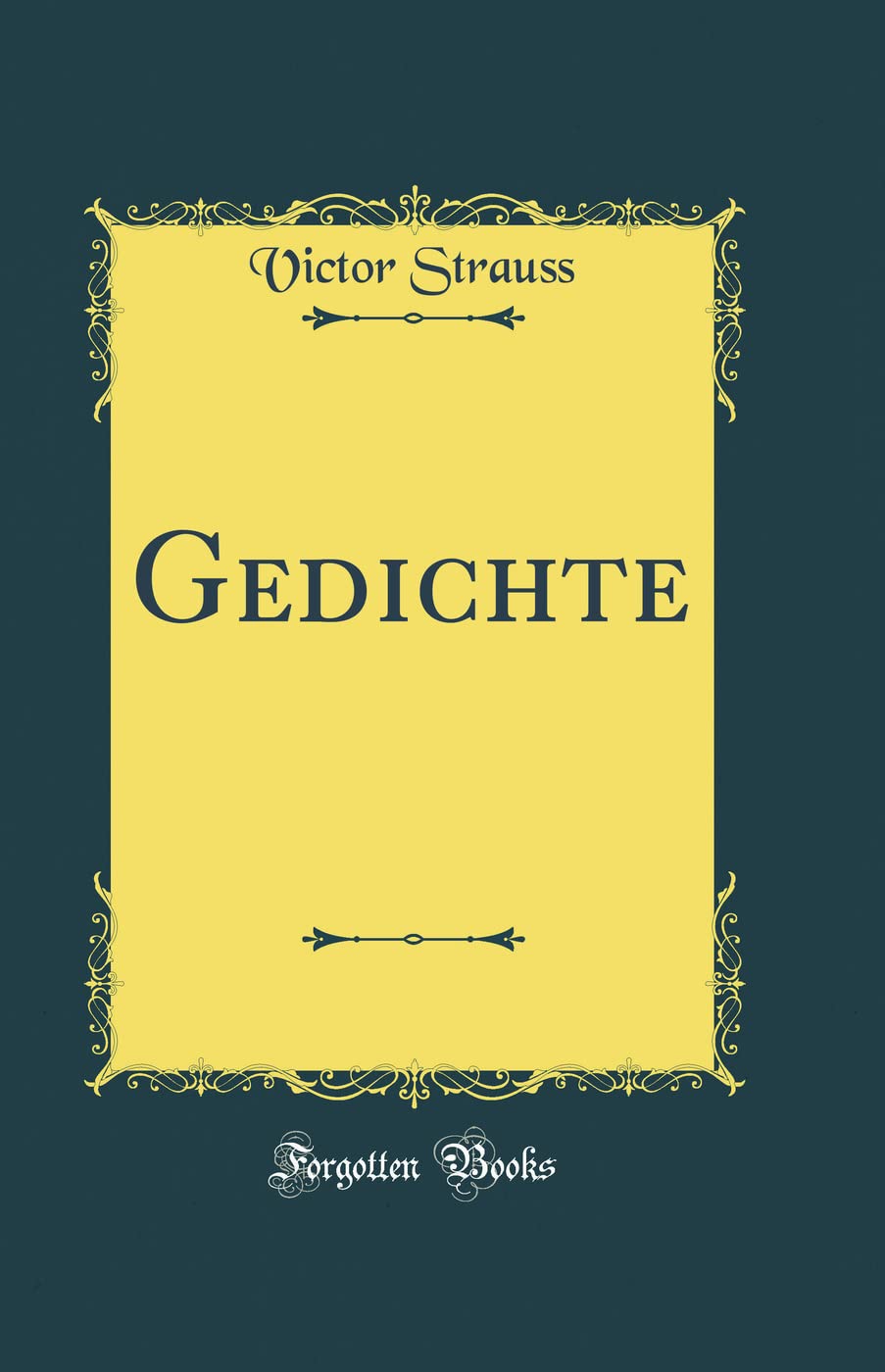 Gedichte (Classic Reprint) Religion & Esotericism