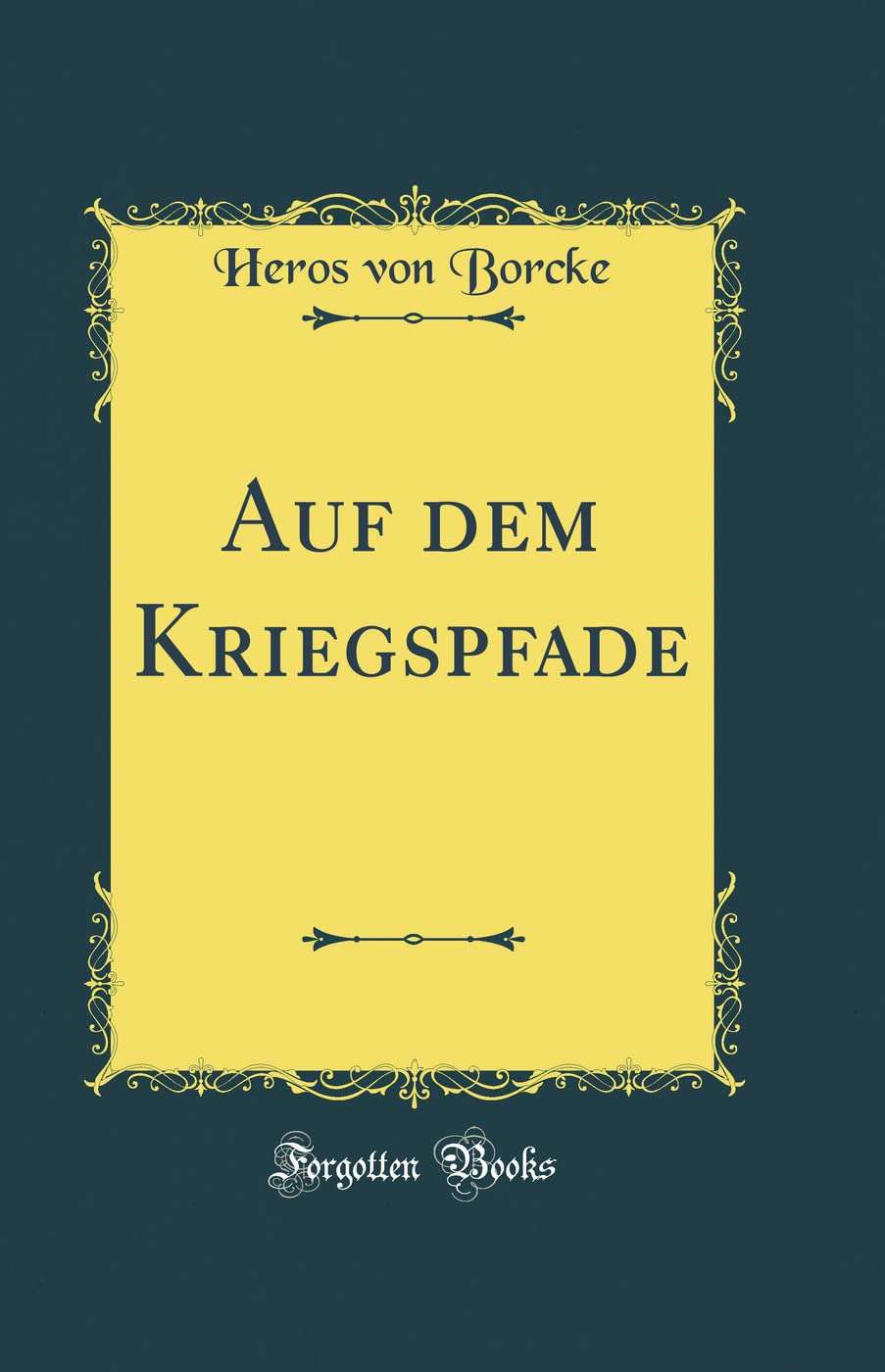 Auf dem Kriegspfade (Classic Reprint) Film, Art & Culture
