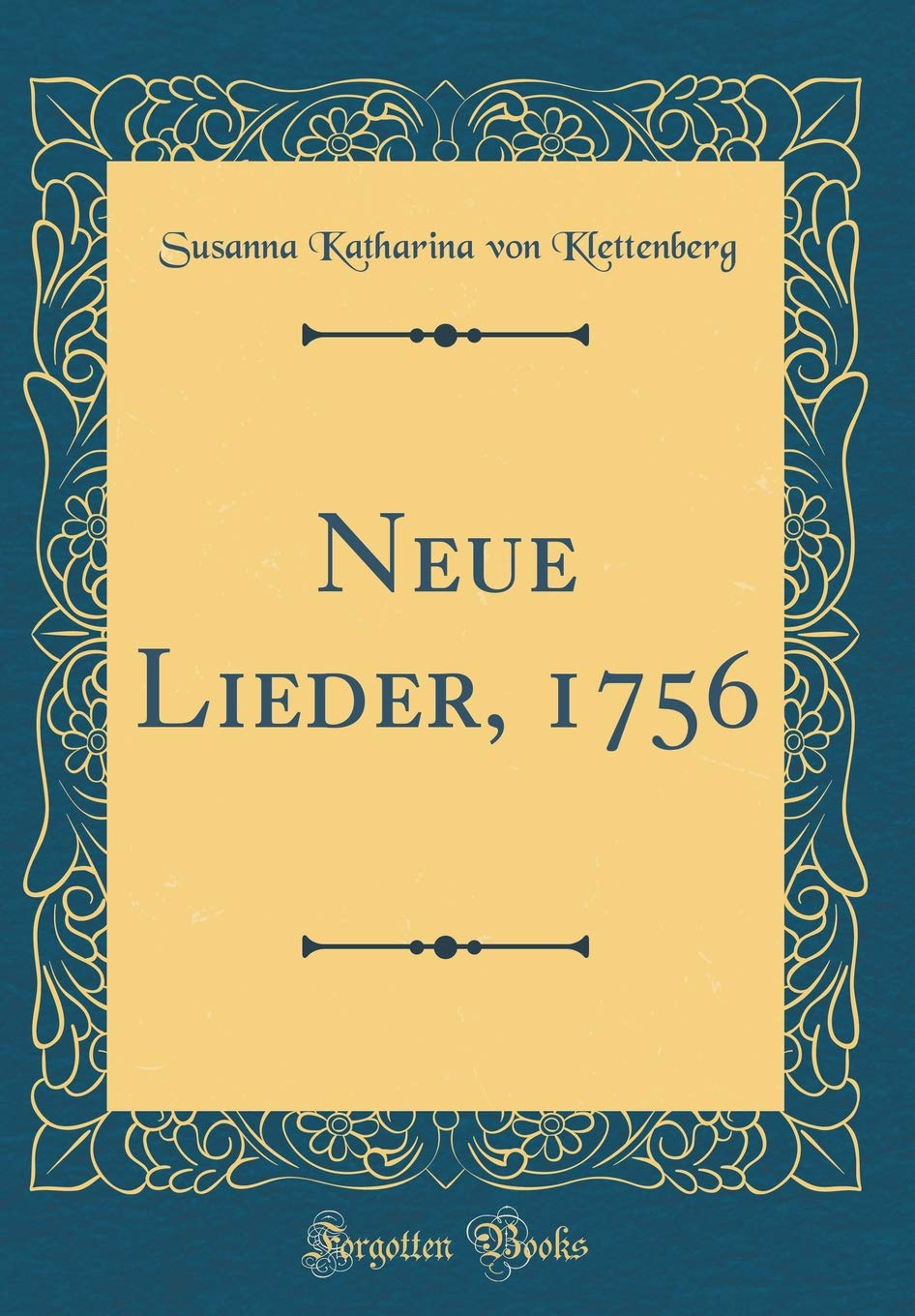 Neue Lieder, 1756 (Classic Reprint) Leisure, Home & Garden