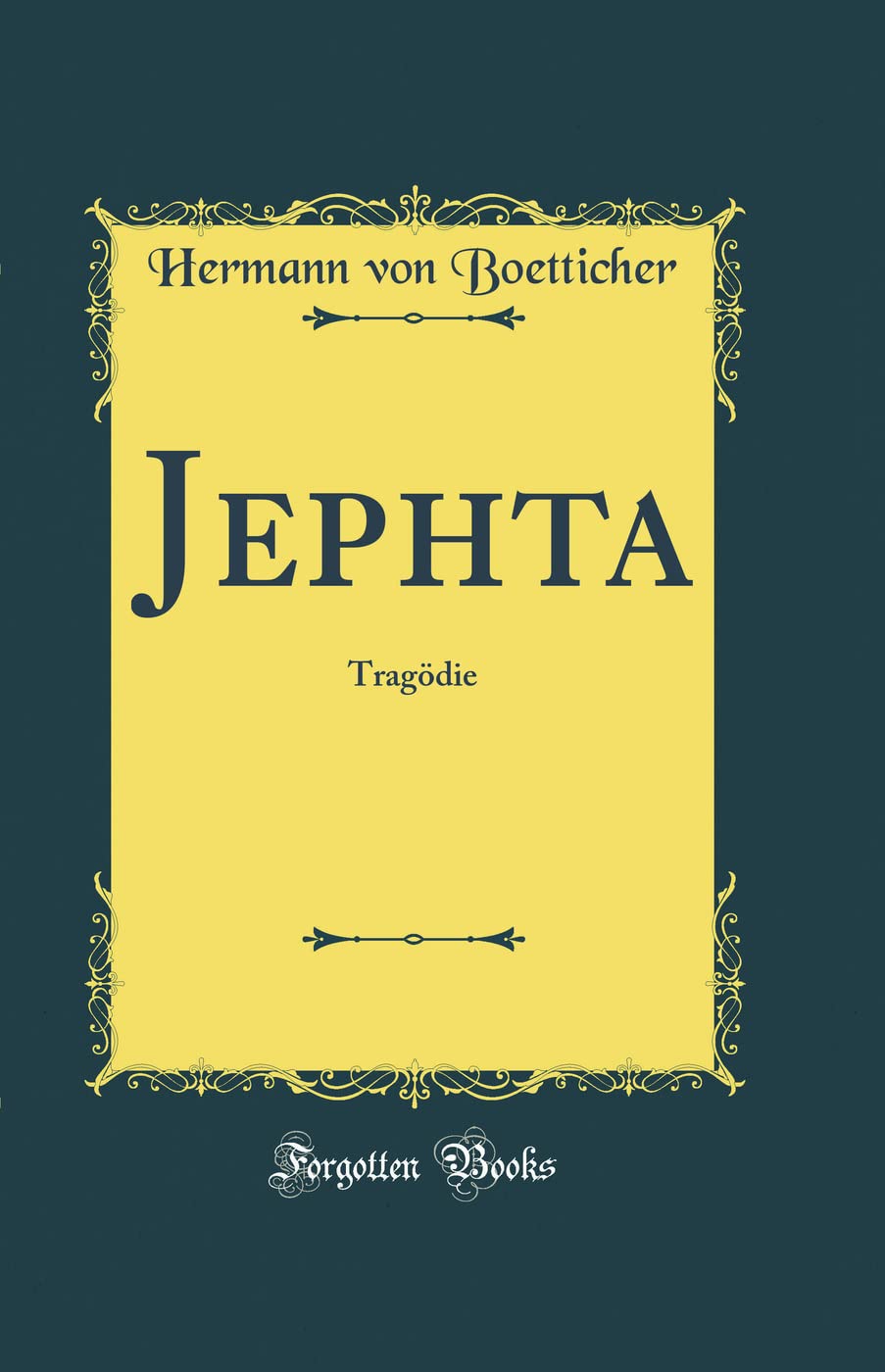 Jephta: Tragödie (Classic Reprint) Poetry