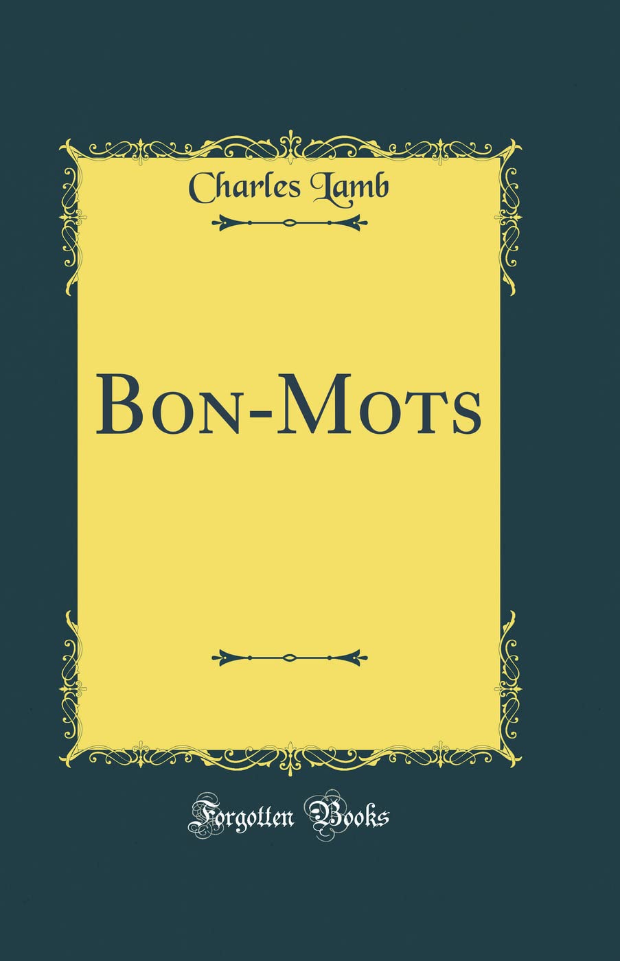 Bon-Mots (Classic Reprint) Novels & Short Stories
