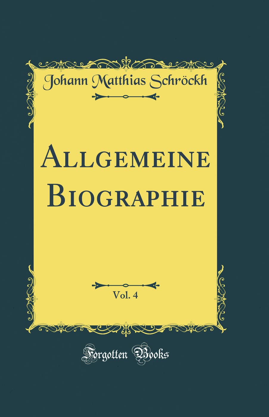 Allgemeine Biographie, Vol. 4 (Classic Reprint) Film, Art & Culture