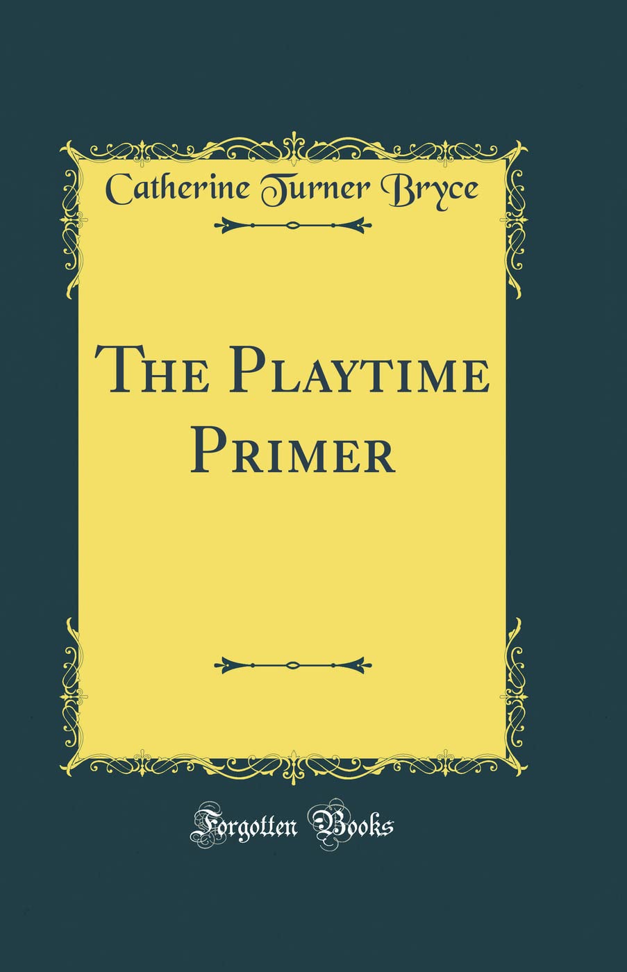 The Playtime Primer (Classic Reprint) Novels & Short Stories