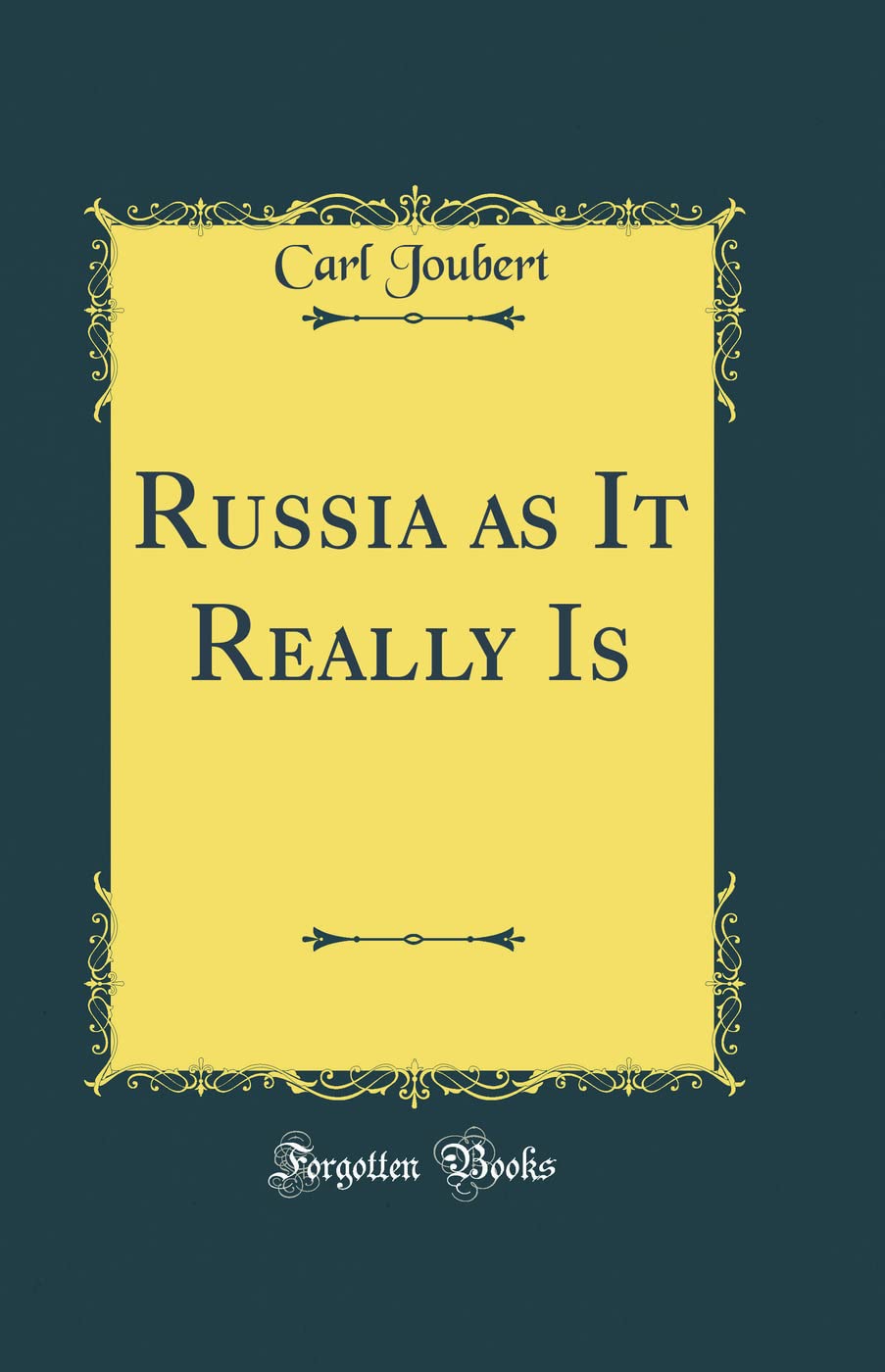 Russia as It Really Is (Classic Reprint) Memories