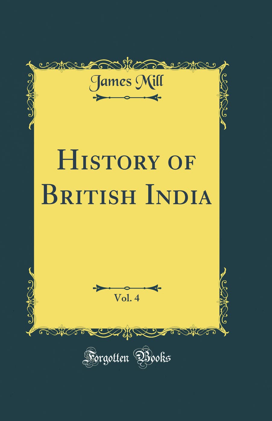History of British India, Vol. 4 (Classic Reprint) Law