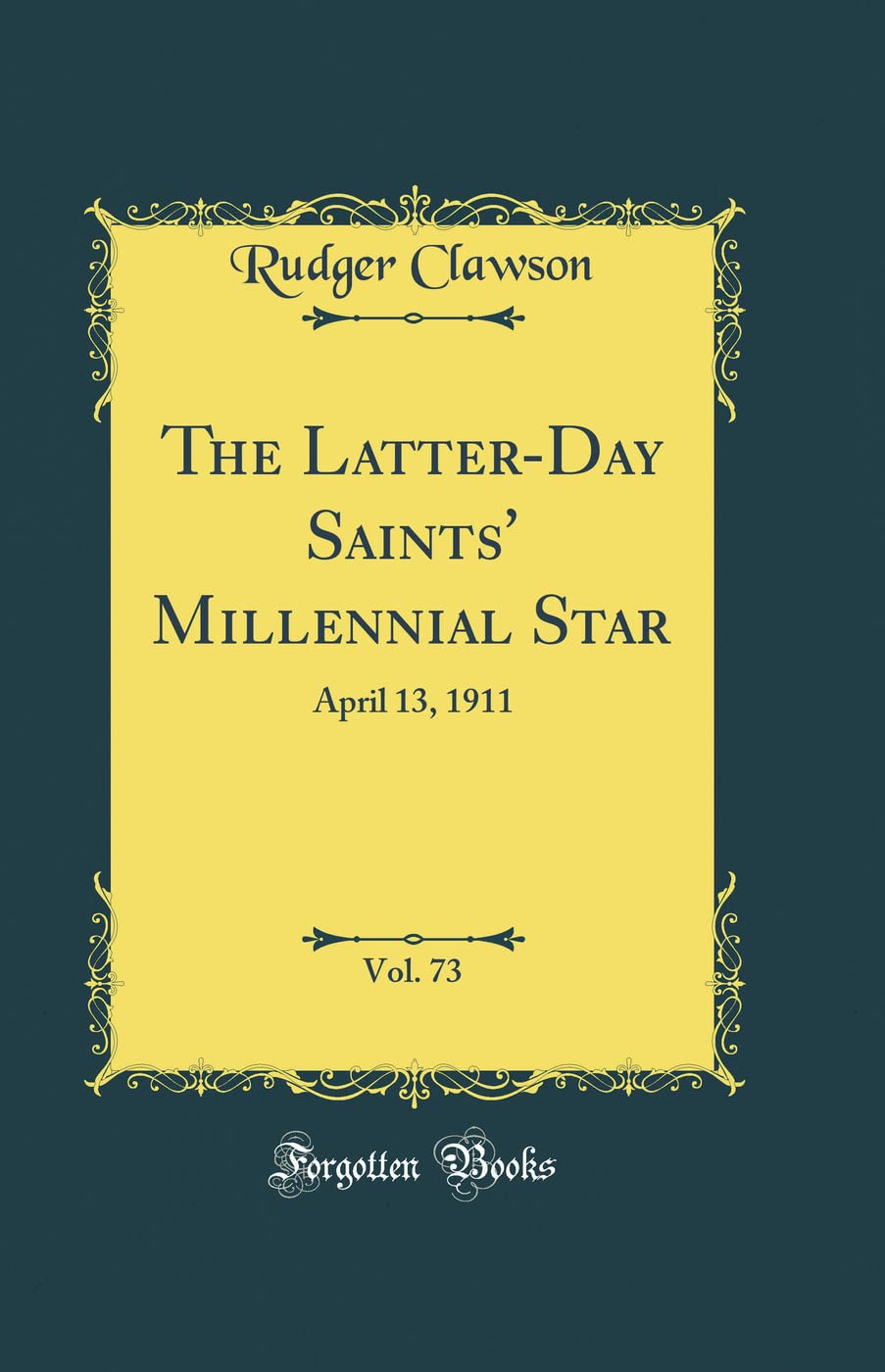 The Latter-Day Saints' Millennial Star, Vol. 73: April 13, 1911 (Classic Reprint) Memories